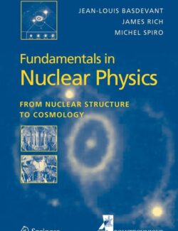 fundamentals in nuclear physics jean louis basdevant james rich michael spiro 1st ediion