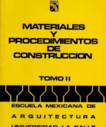 materiales y procedimientos de construccion tomo ii escuela mexicana de arquitectura 1