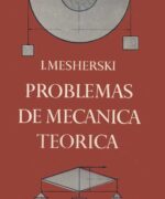 problemas de mecanica teorica i mesherski 1ra edicion