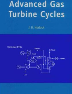 Advanced Gas Turbine Cycles – J. H. Horlock – 1st Edition