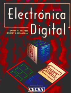 Electrónica Digital – James W. Bignell & Robert L. Donovan – 1ra Edición