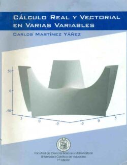 Cálculo Real y Vectorial en Varias Variables (PUCV) – Carlos Martinez – 1ra Edición