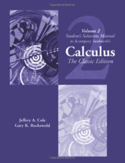 Calculus. The Classic Edition Vol.2 – Earl W. Swokowski, Jeffery A. Cole – 1st Edition