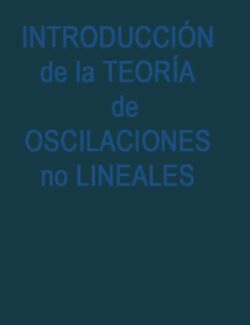 Introducción a la Teoría de Oscilaciones no Lineales – N. V. Butennin, Yu. J. Neimark, N. A. Fufáev – 1ra Edición