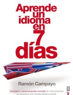 Aprender un Idioma en 7 Días – Ramón Campayo – 1ra Edición