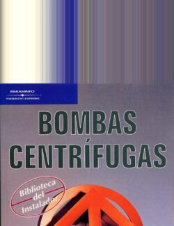 Bombas Centrífugas – Enrique Carnicer. Concepción Mainar – 2da Edición