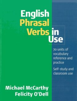 Cambridge English Phrasal Verbs in Use – Michael McCarthy, Felicity O´Dell – 3rd Edition