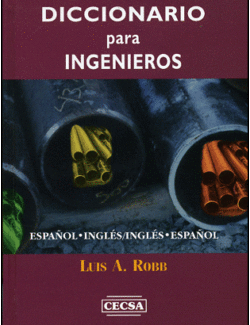 Diccionario para Ingenieros – Luis A. Robb – 2da Edición