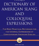 Dictionary Of American Slang And Colloquial Expressions - Richard A. Spears - 1st Edition