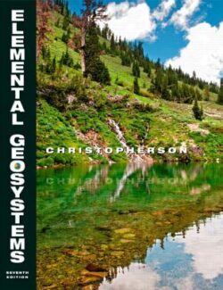 Elemental Geosystems – Robert W. Christopherson – 7th Edition