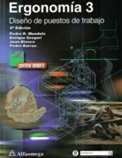 Ergonomía 3: Diseño de Puestos de Trabajo – Pedro Mondelo, Enrique Gregori, Pedro Barrau – 1ra Edición