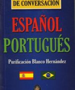 espanol portuges guia practica de conversacion purificacion blanco 1ra edicion