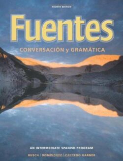 Fuentes Conversación y Gramática – Rusch, Dominguez, Caycedo – 4ta Edición