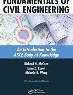 Fundamentals of Civil Engineering – McCuen, Ezzell, Wong – 1st Edition