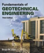 fundamentals of geotechnical engineering braja m das 3rd edition