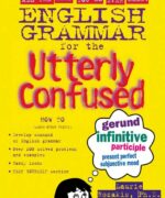 Grammar For The Utterly Confused - Laurie Rozakis - 1st Edition