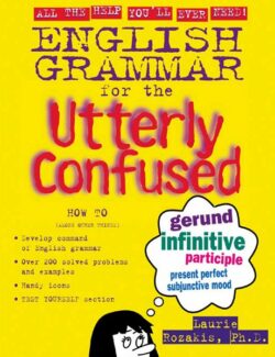 Grammar For The Utterly Confused – Laurie Rozakis – 1st Edition