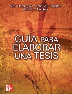 Guía para Elaborar una Tesis – Silvia Domínguez – 1ra Edición