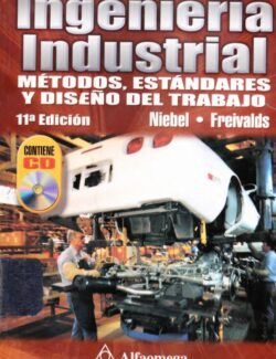 Ingeniería Industrial – Benjamin Niebel, Andris Freivalds – 11va Edición