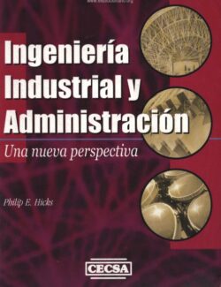 Ingeniería Industrial y Administración – Philip Hicks – 1ra Edición
