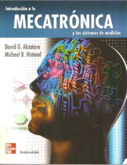 Introducción a la Mecatrónica – David G. Alciatore – 3ra Edición