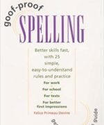 Learning Express: Goof Proof Spelling - Felice Primeau Devine - 1st Edition