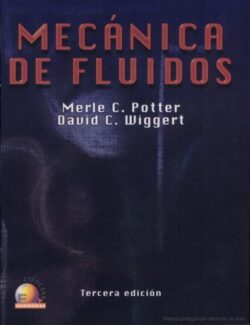 Mecánica de Fluidos – Merle Potter, David Wiggert – 3ra Edición