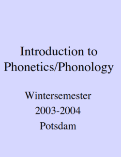 Phonology and Phonetics – Class Notes – 2003 Edition