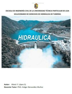 Solucionario Hidráulica de Tuberías – Alexis Y. López – 1ra Edición