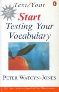 Start Testing Your Vocabulary – Peter Watcyn-Jones – 2nd Edition
