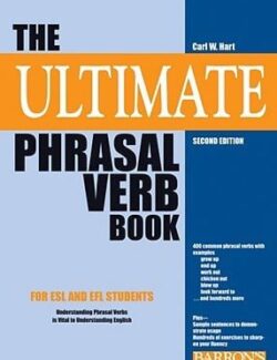 The Ultimate Phrasal Verb Book - Carl W. Hart - 2nd Edition