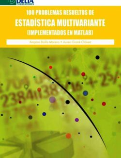 100 Problemas Resueltos de Estadística Multivariante – Amparo Baillo, Aurea Grané – 1ra Edición
