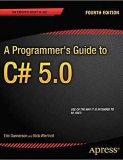 A Programmer´s Guide to C# 5.0 – Eric Gunnerson, Nick Wienholt – 4th Edition
