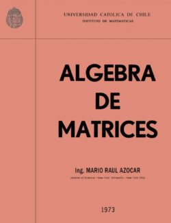 Álgebra de Matrices – Mario Raul Azocar (UCDC) – 1ra Edición