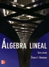 Álgebra Lineal – Stanley I. Grossman – 6ta Edición (2007)