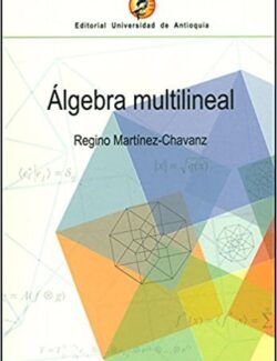 Álgebra Multilineal – Regino Martinez-Chavanz – 1ra Edición