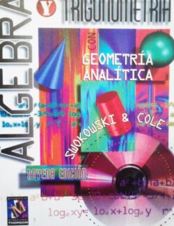 Álgebra y Trigonometría con Geometría Analítica – E. Swokowski, J. Cole – 9na Edición