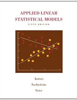 Applied Linear Statistical Models – Michael Kutner – 5th Edition