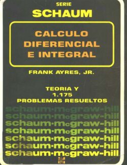 Cálculo Diferencial e Integral (Schaum) – Frank Ayres – 1ra Edición
