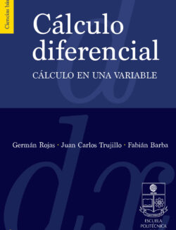Calculo Diferencial en Una Variable – Juan Carlos Trujillo – 1ra Edición