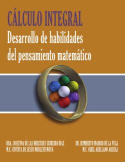 Cálculo Integral – Josefina Cribeiro, Humberto Madrid, Cinthya Morleth & Oziel Arellano – 1ra Edición