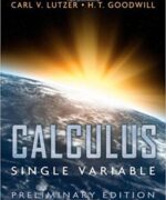 calculus single variable carl v lutzer h t goodwill preliminary edition