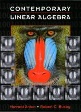 contemporary linear algebra howard anton robert c busby 1st edition