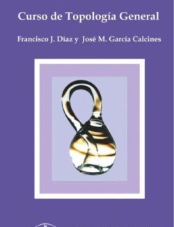 Curso de Topología General – Francisco Díaz, José García – 1ra Edición