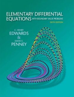 Ecuaciones Diferenciales Elementales y Problemas con Condiciones en la Frontera – Edwards & Penney – 6ta Edición