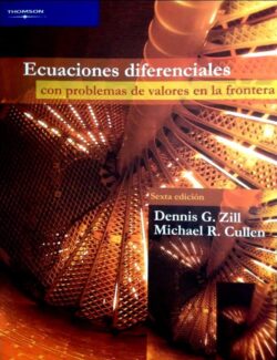 Ecuaciones Diferenciales con Problemas de Valores en la Frontera – Dennis G. Zill – 6ta Edición