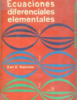 Ecuaciones Diferenciales Elementales – Earl D. Rainville – 3ra Edición