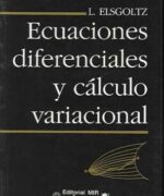 ecuaciones diferenciales y calculo variacional l elsgoltz 1ra edicion