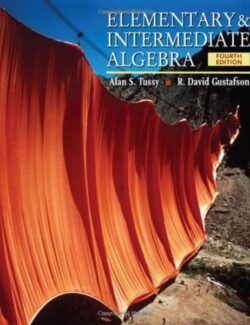 Elementary Intermediate Algebra – Tussy & Gustafson – 4th Edition