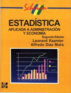 Estadística Aplicada a la Administración y la Economía (Schaum) – Leonard J. Kazmier – 2da Edición